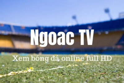 Ngoac TV – Xem bóng đá trực tuyến cực kỳ chất lượng